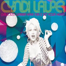 Cyndi Lauper : Girls Just Wanna Have Fun X Set Your Heart